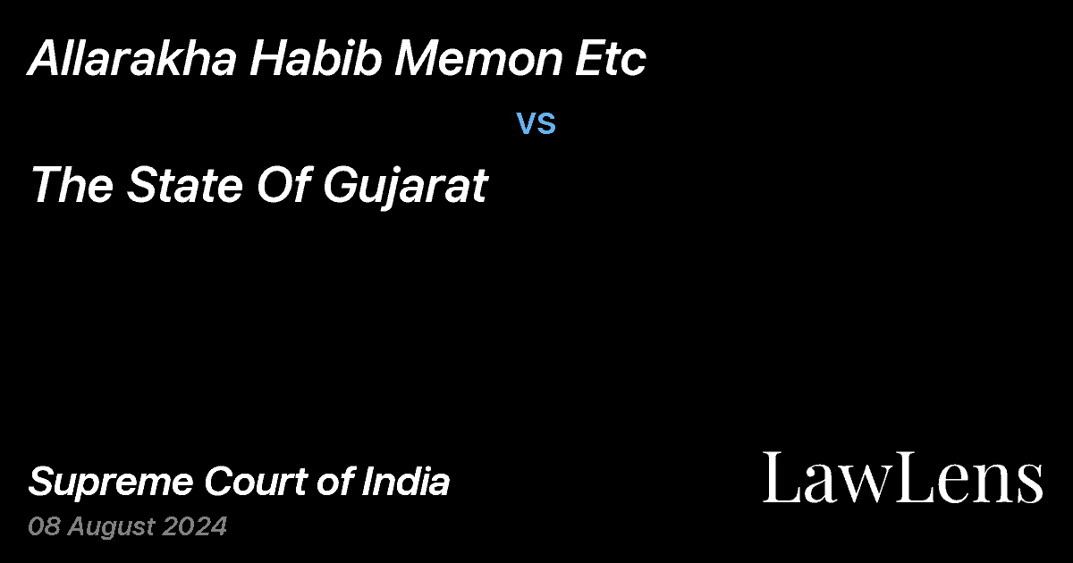 Preview image for Allarakha Habib Memon Etc vs. The State Of Gujarat
