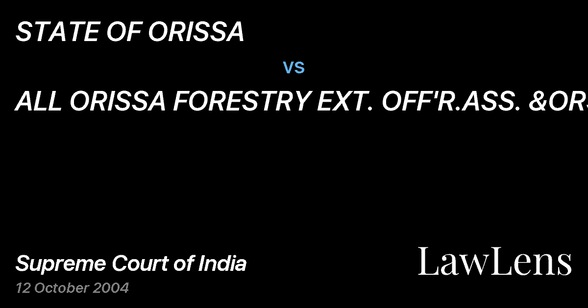Preview image for STATE OF ORISSA vs. ALL ORISSA FORESTRY EXT. OFF'R.ASS. &ORS