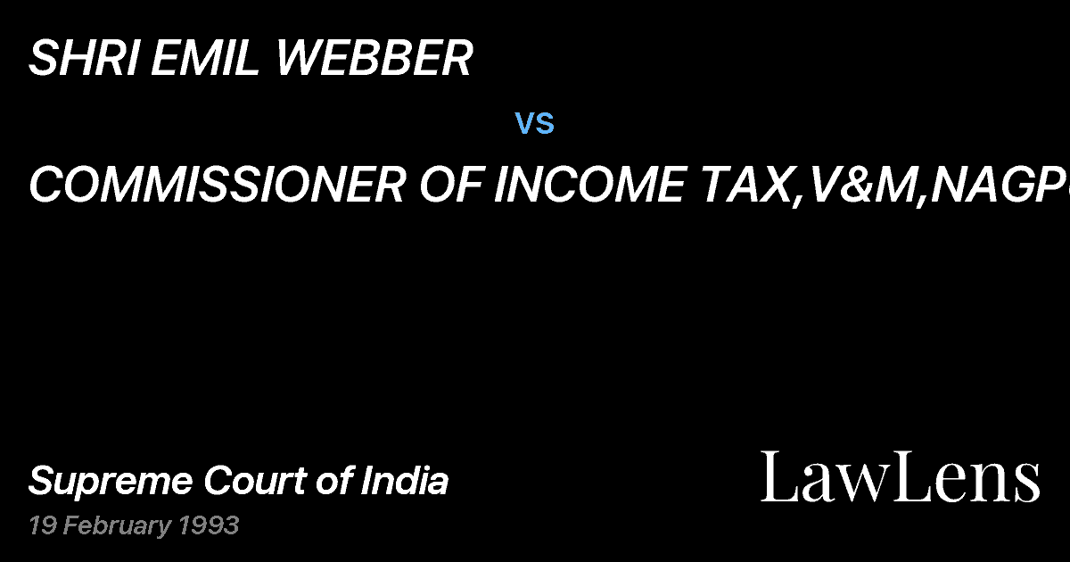 Preview image for SHRI EMIL WEBBER vs. COMMISSIONER OF INCOME TAX,V&M,NAGPUR
