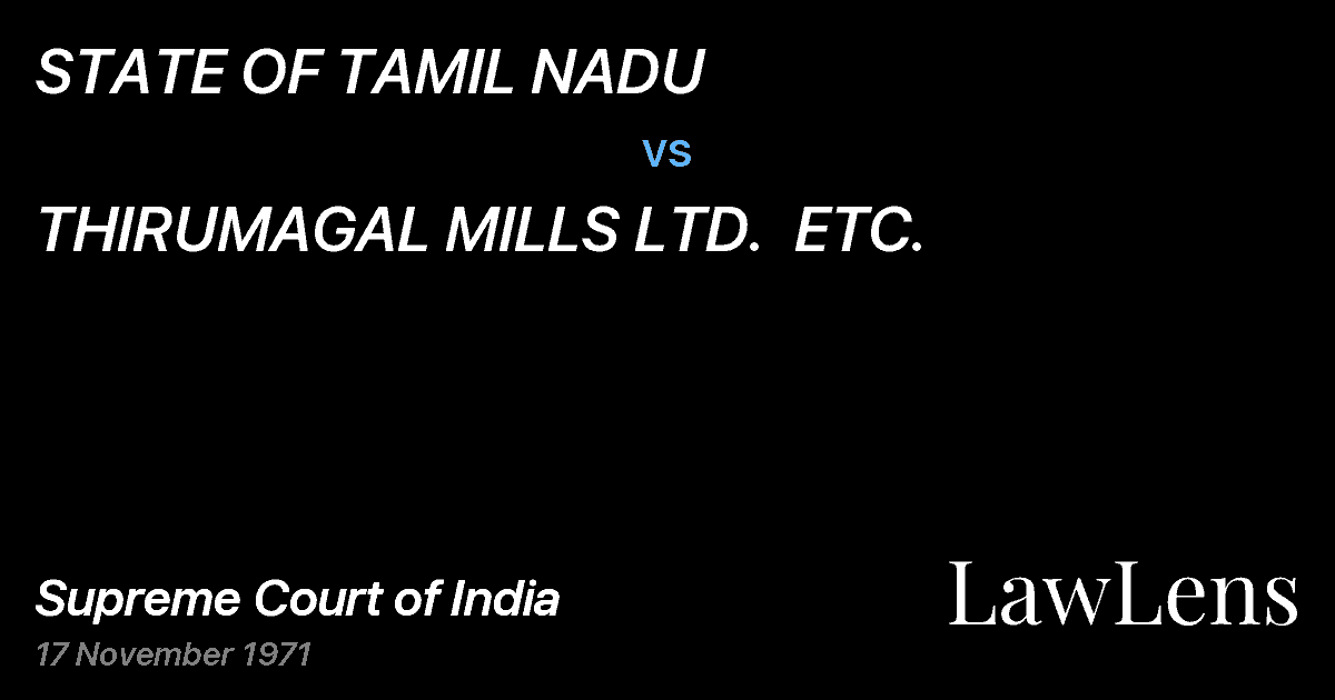 Preview image for STATE OF TAMIL NADU vs. THIRUMAGAL MILLS LTD.  ETC.