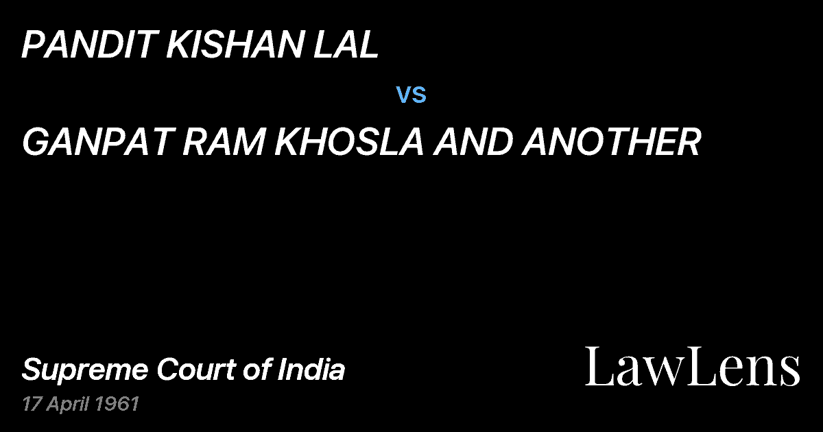 Preview image for PANDIT KISHAN LAL vs. GANPAT RAM KHOSLA AND ANOTHER