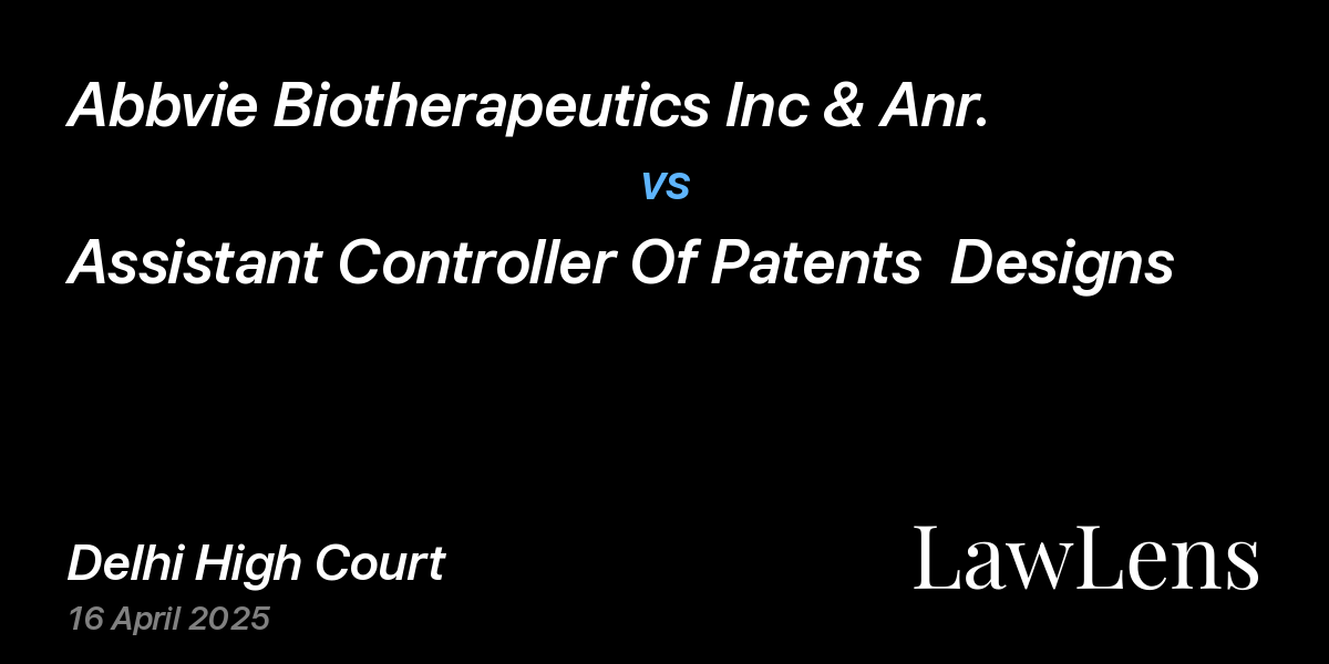 Preview image for Abbvie Biotherapeutics Inc & Anr. vs. Assistant Controller Of Patents  Designs