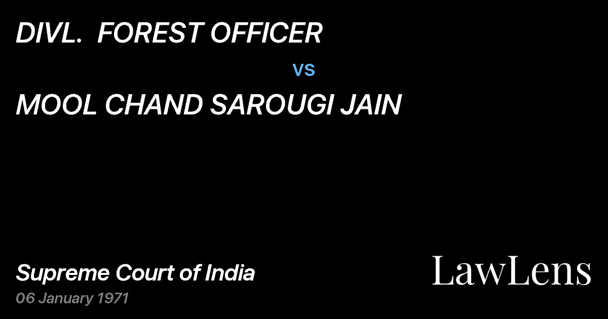 Preview image for DIVL.  FOREST OFFICER vs. MOOL CHAND SAROUGI JAIN