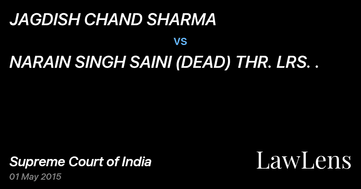 Preview image for JAGDISH CHAND SHARMA vs. NARAIN SINGH SAINI (DEAD) THR. LRS. .