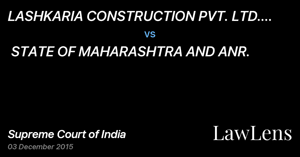 Preview image for LASHKARIA CONSTRUCTION PVT. LTD. AND ANR. vs. STATE OF MAHARASHTRA AND ANR.