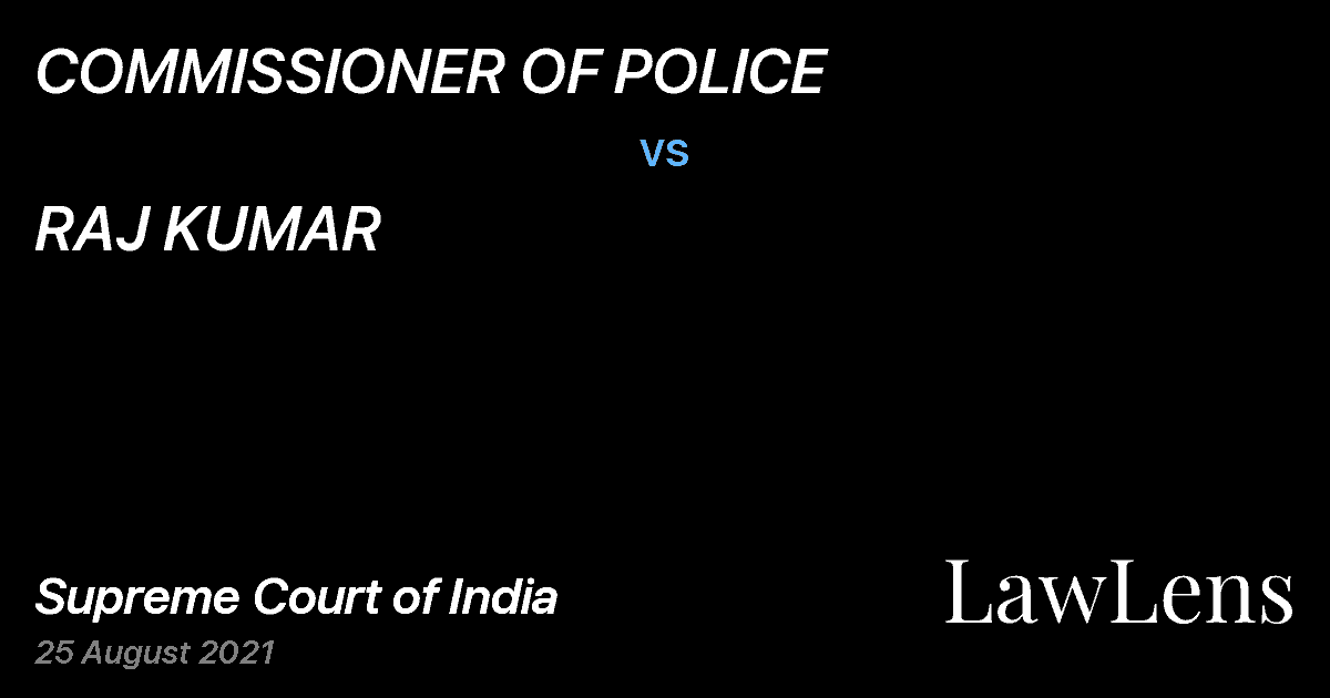 Preview image for COMMISSIONER OF POLICE vs. RAJ KUMAR