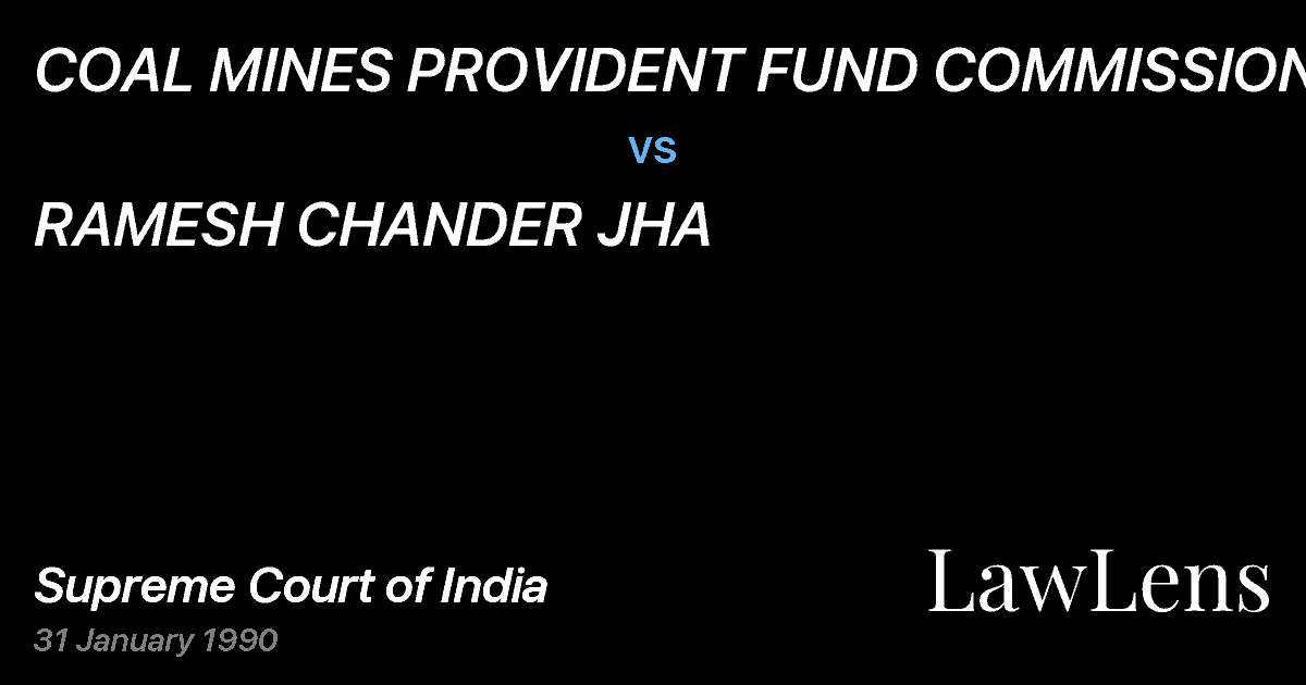 Preview image for COAL MINES PROVIDENT FUND COMMISSIONER vs. RAMESH CHANDER JHA