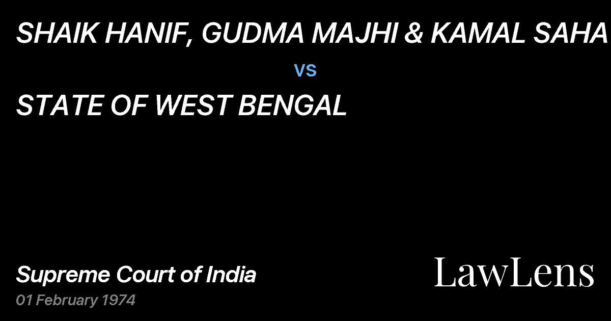 Preview image for SHAIK HANIF, GUDMA MAJHI & KAMAL SAHA vs. STATE OF WEST BENGAL