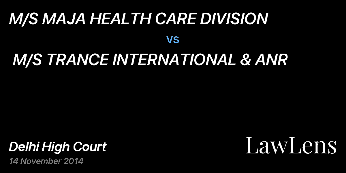 Preview image for M/S MAJA HEALTH CARE DIVISION  vs.  M/S TRANCE INTERNATIONAL & ANR