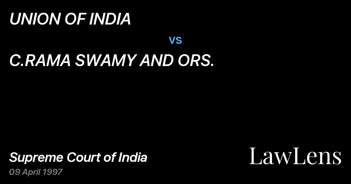 Preview image for UNION OF INDIA vs. C.RAMA SWAMY AND ORS.