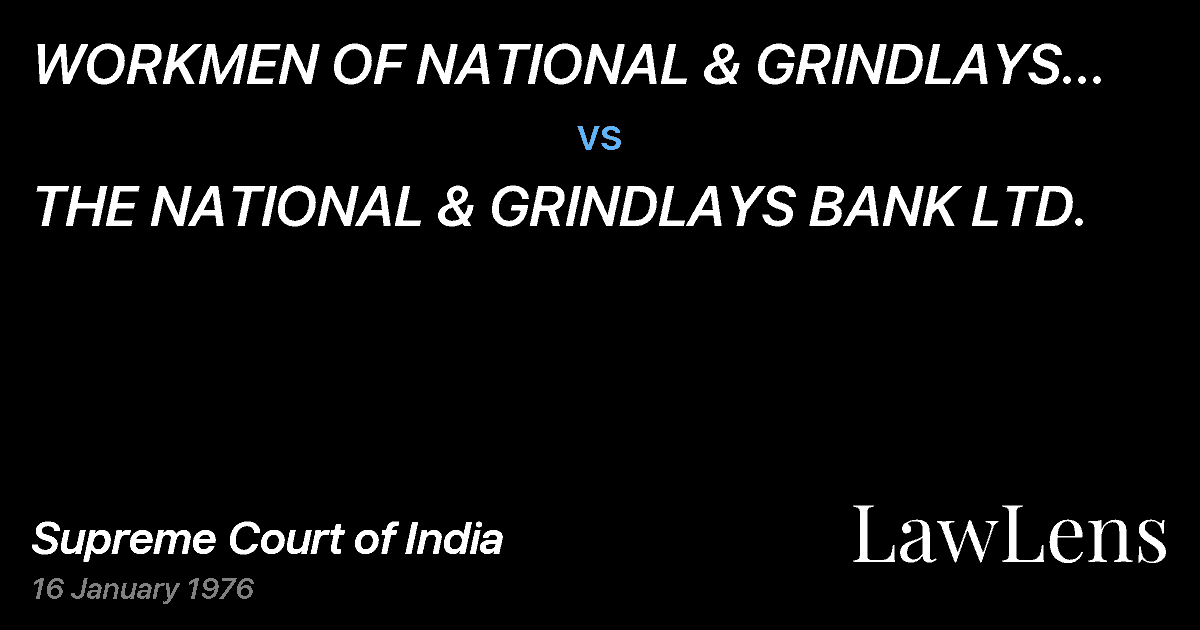 Preview image for WORKMEN OF NATIONAL & GRINDLAYS BANK LTD. vs. THE NATIONAL & GRINDLAYS BANK LTD.