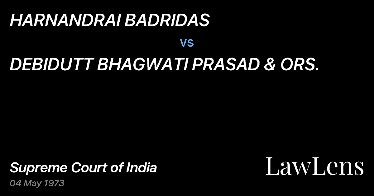 Preview image for HARNANDRAI BADRIDAS vs. DEBIDUTT BHAGWATI PRASAD & ORS.