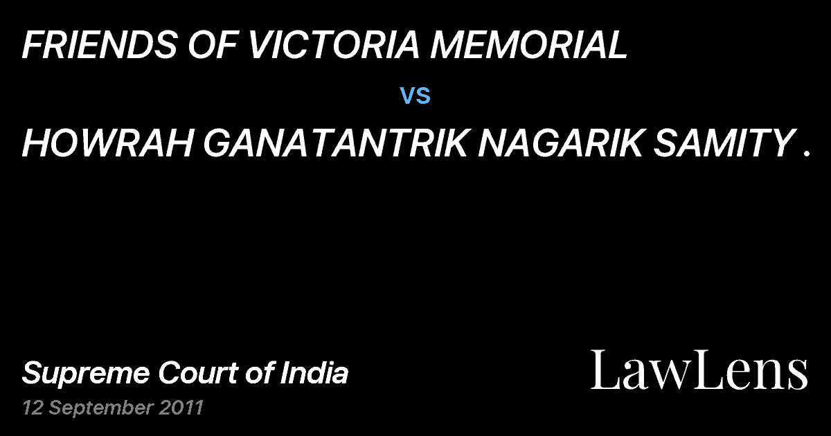 Preview image for FRIENDS OF VICTORIA MEMORIAL vs. HOWRAH GANATANTRIK NAGARIK SAMITY .