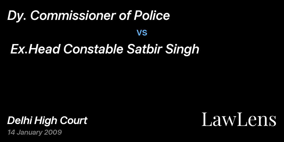 Preview image for Dy. Commissioner of Police  vs.  Ex.Head Constable Satbir Singh