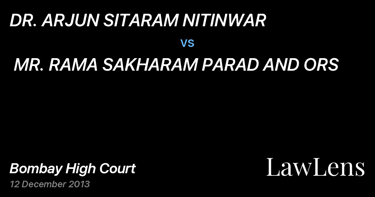 Preview image for DR. ARJUN SITARAM NITINWAR  vs.  MR. RAMA SAKHARAM PARAD AND ORS