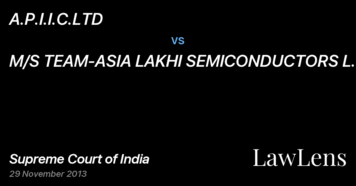 Preview image for A.P.I.I.C.LTD vs. M/S TEAM-ASIA LAKHI SEMICONDUCTORS L.&AN