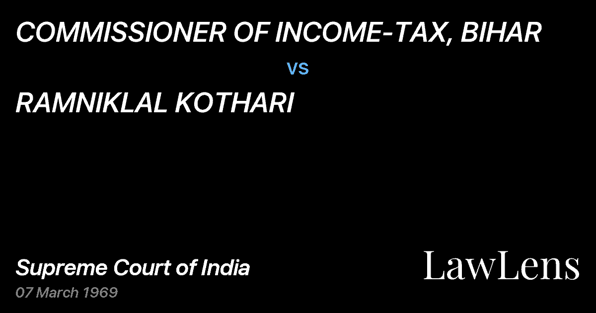 Preview image for COMMISSIONER OF INCOME-TAX, BIHAR vs. RAMNIKLAL KOTHARI