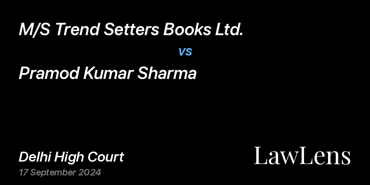 Preview image for M/S Trend Setters Books Ltd. vs. Pramod Kumar Sharma