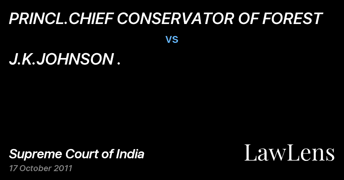 Preview image for PRINCL.CHIEF CONSERVATOR OF FOREST vs. J.K.JOHNSON .