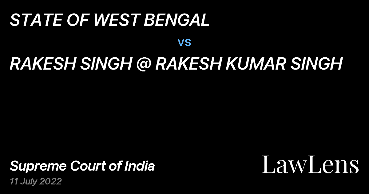 Preview image for STATE OF WEST BENGAL vs. RAKESH SINGH @ RAKESH KUMAR SINGH