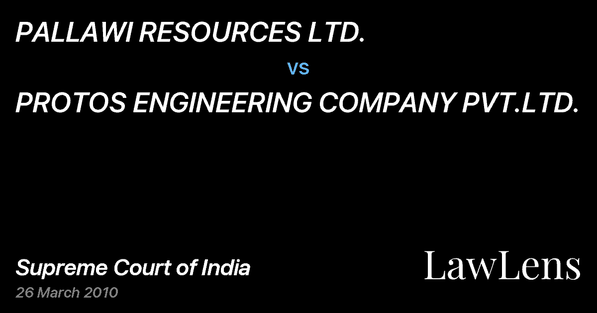 Preview image for PALLAWI RESOURCES LTD. vs. PROTOS ENGINEERING COMPANY PVT.LTD.