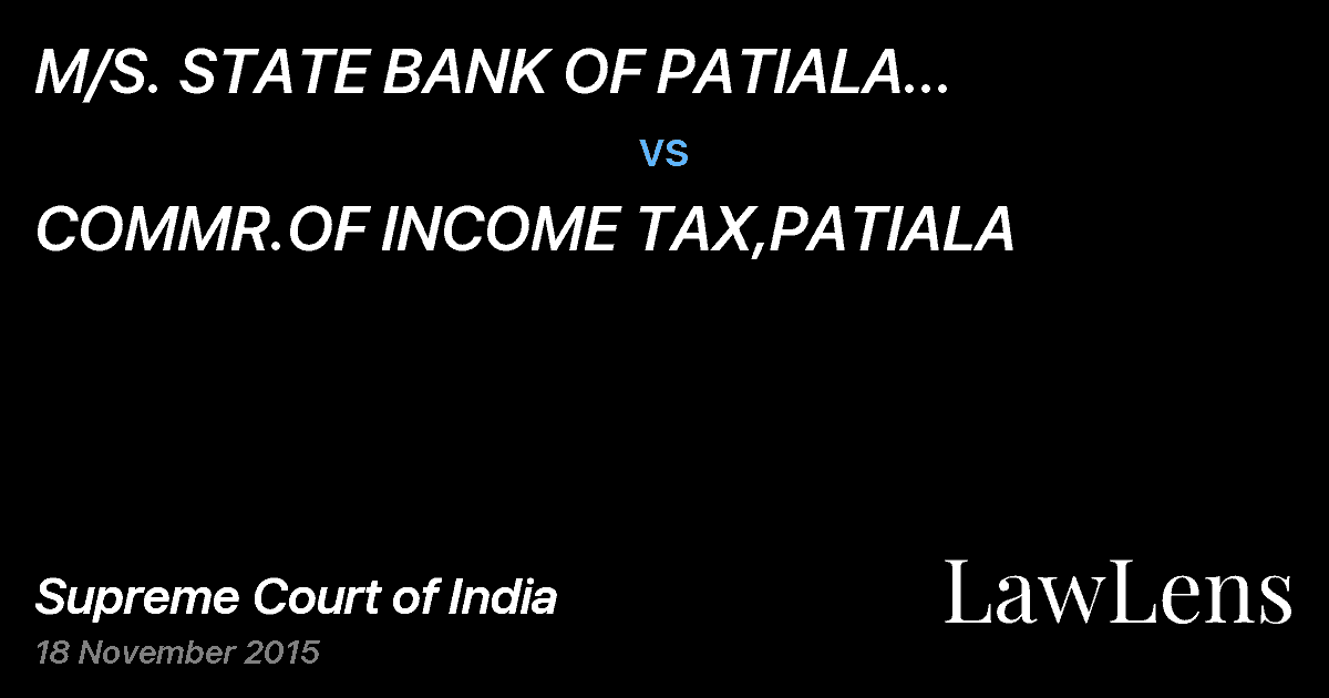 Preview image for M/S. STATE BANK OF PATIALA TR.GEN.MANAGER vs. COMMR.OF INCOME TAX,PATIALA
