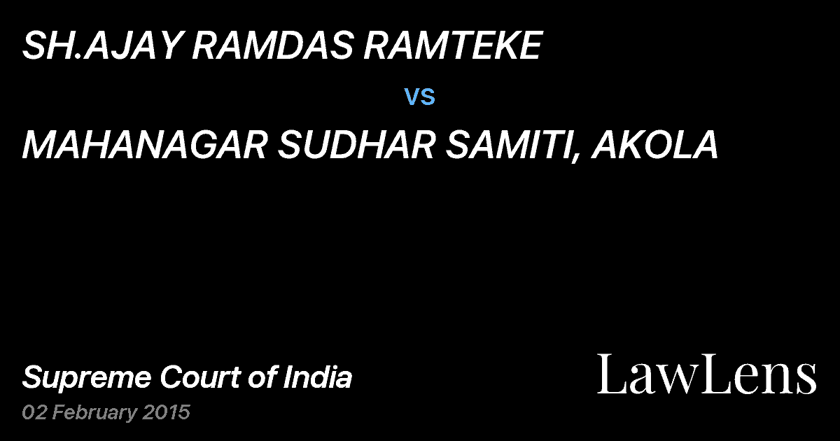 Preview image for SH.AJAY RAMDAS RAMTEKE vs. MAHANAGAR SUDHAR SAMITI, AKOLA