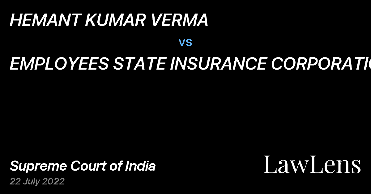 Preview image for HEMANT KUMAR VERMA vs. EMPLOYEES STATE INSURANCE CORPORATION