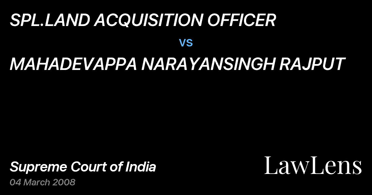 Preview image for SPL.LAND ACQUISITION OFFICER vs. MAHADEVAPPA NARAYANSINGH RAJPUT