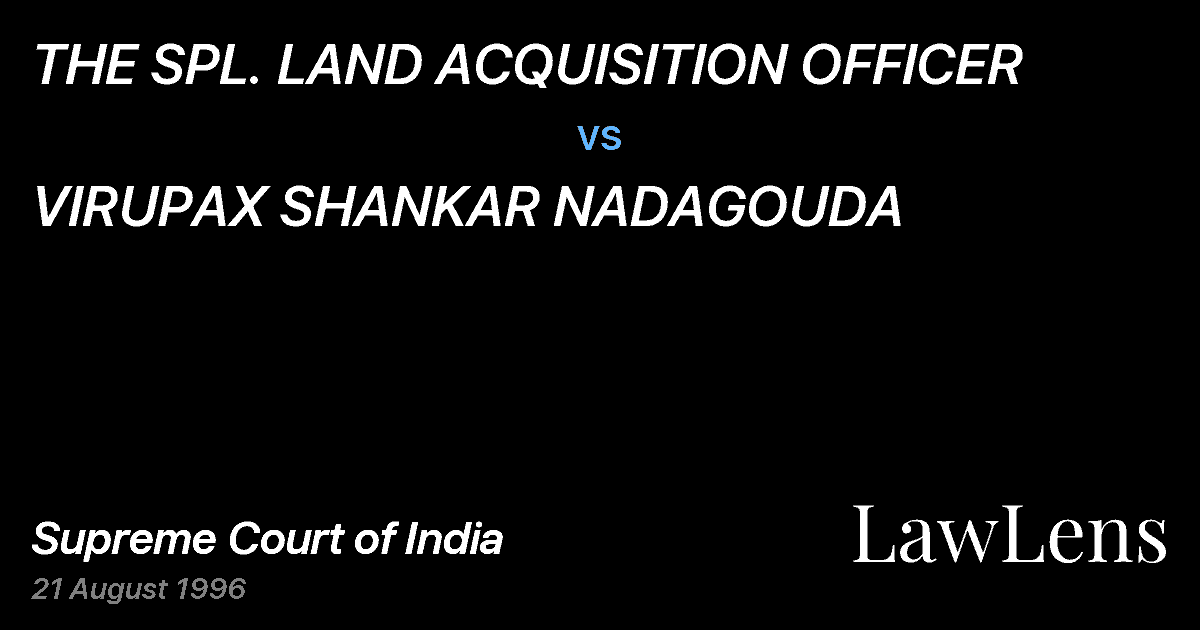 Preview image for THE SPL. LAND ACQUISITION OFFICER vs. VIRUPAX SHANKAR NADAGOUDA