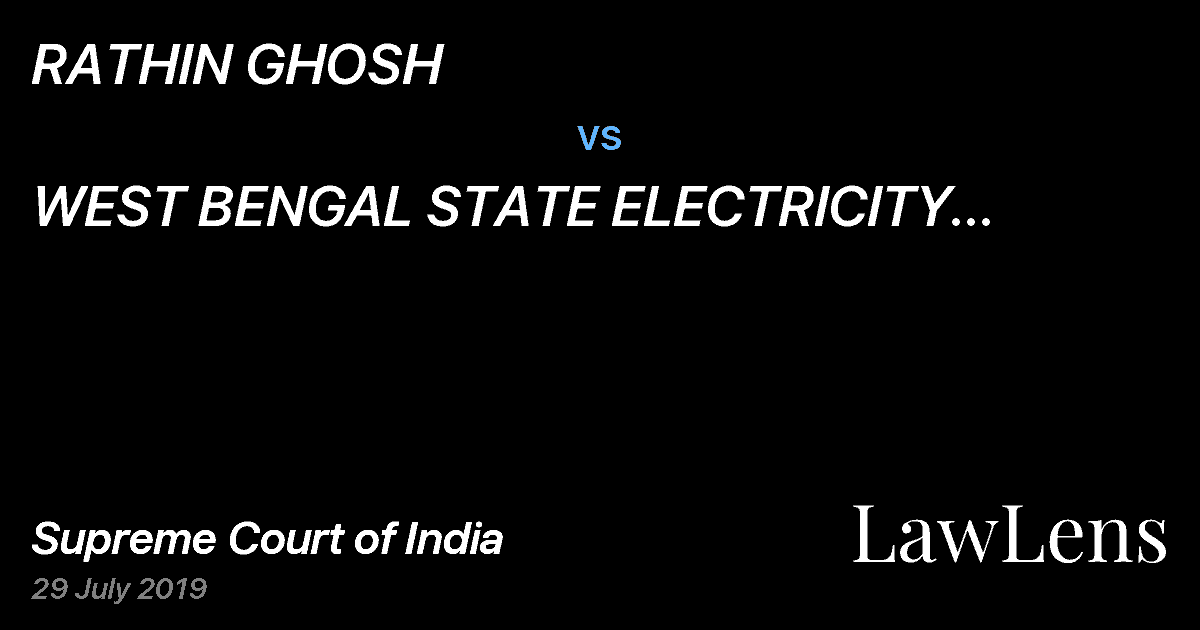 Preview image for RATHIN GHOSH vs. WEST BENGAL STATE ELECTRICITY DISTRIBUTION COMPANY LTD.