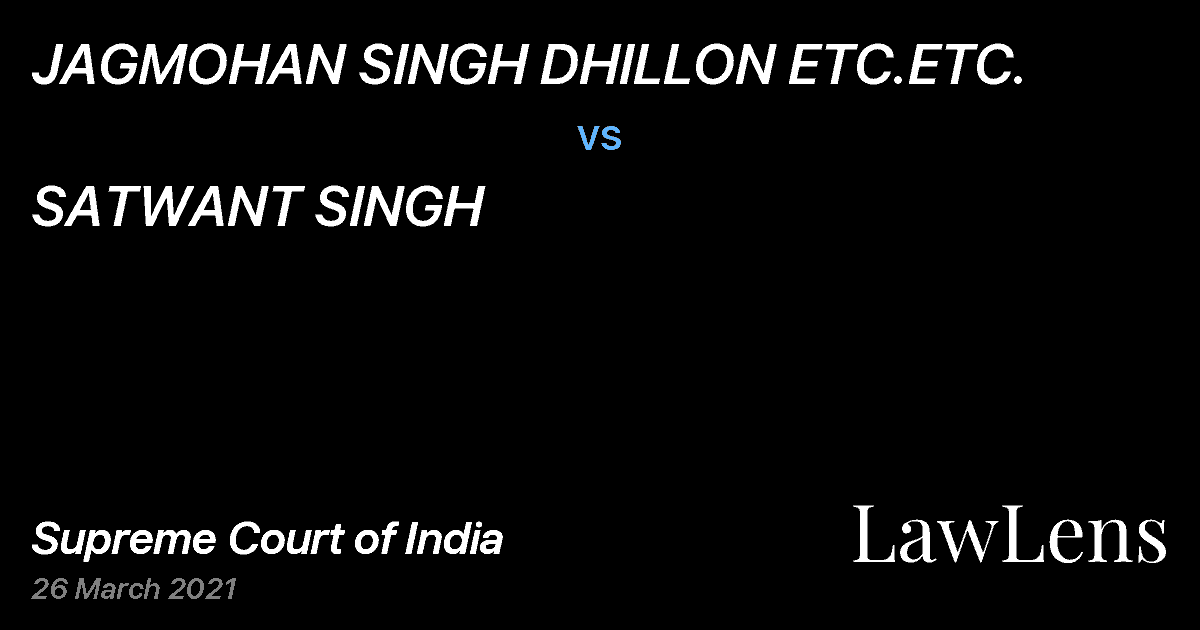 Preview image for JAGMOHAN SINGH DHILLON ETC.ETC. vs. SATWANT SINGH