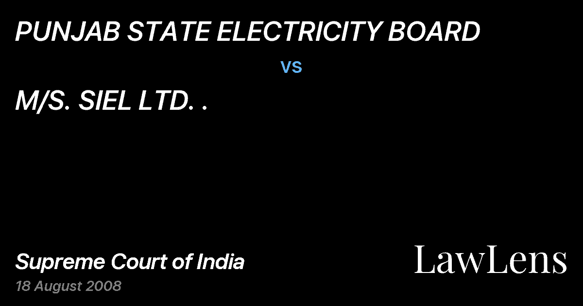 Preview image for PUNJAB STATE ELECTRICITY BOARD vs. M/S. SIEL LTD. .