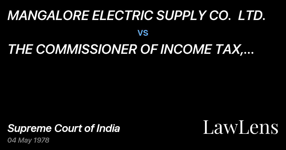 Preview image for MANGALORE ELECTRIC SUPPLY CO.  LTD. vs. THE COMMISSIONER OF INCOME TAX, WEST BENGAL