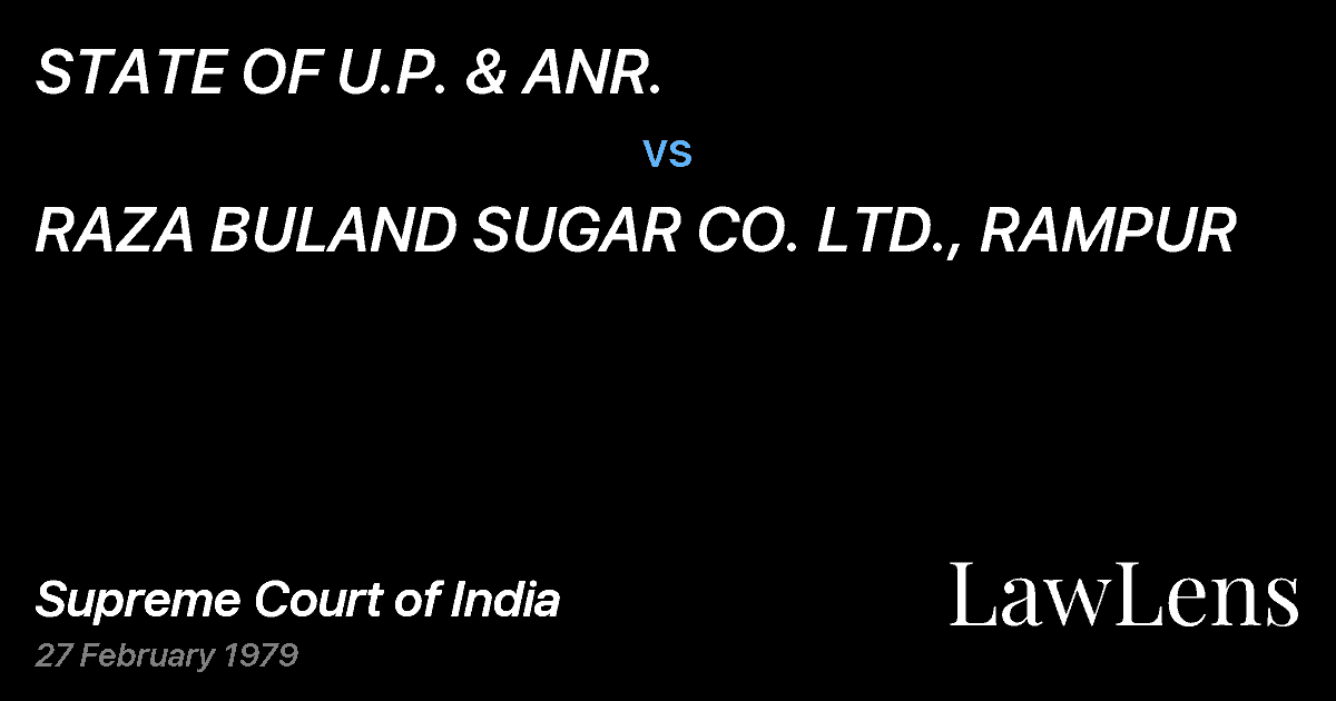 Preview image for STATE OF U.P. & ANR. vs. RAZA BULAND SUGAR CO. LTD., RAMPUR