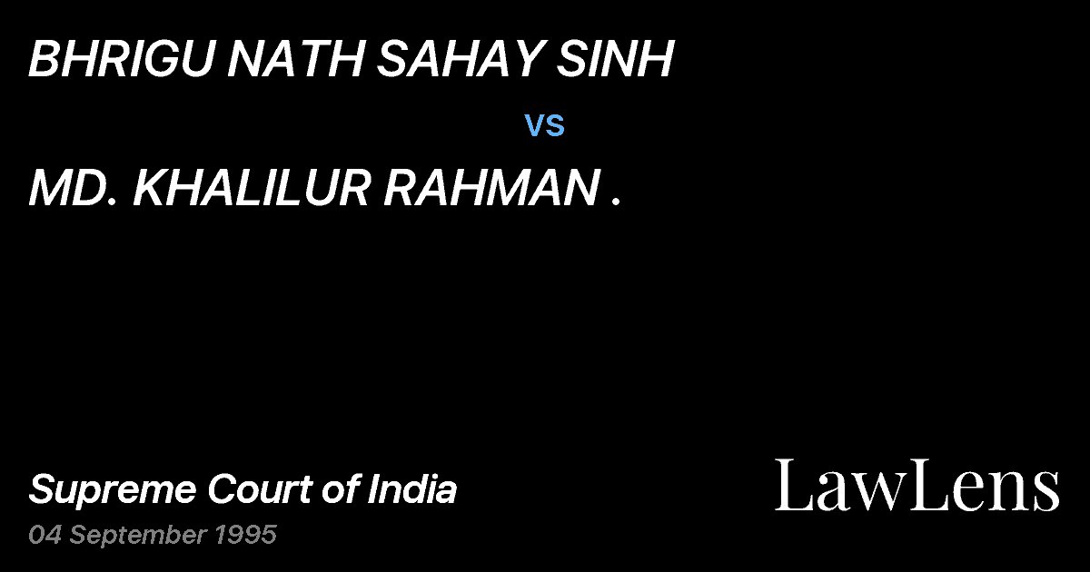 Preview image for BHRIGU NATH SAHAY SINH vs. MD. KHALILUR RAHMAN .