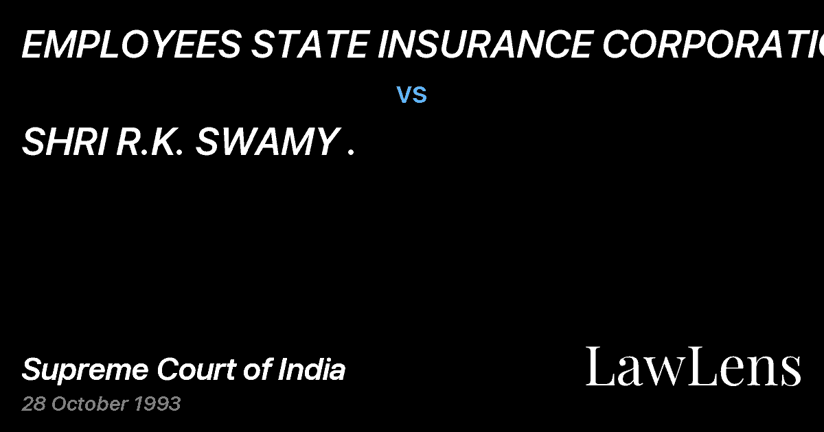 Preview image for EMPLOYEES STATE INSURANCE CORPORATION. vs. SHRI R.K. SWAMY .