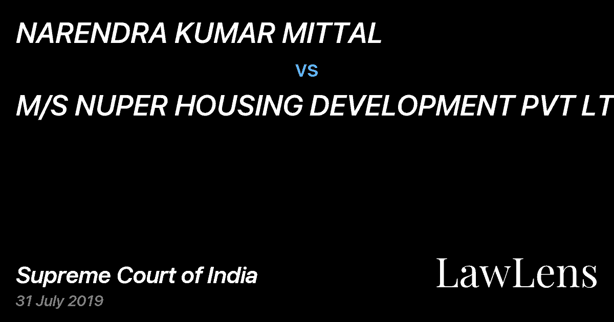 Preview image for NARENDRA KUMAR MITTAL vs. M/S NUPER HOUSING DEVELOPMENT PVT LTD.
