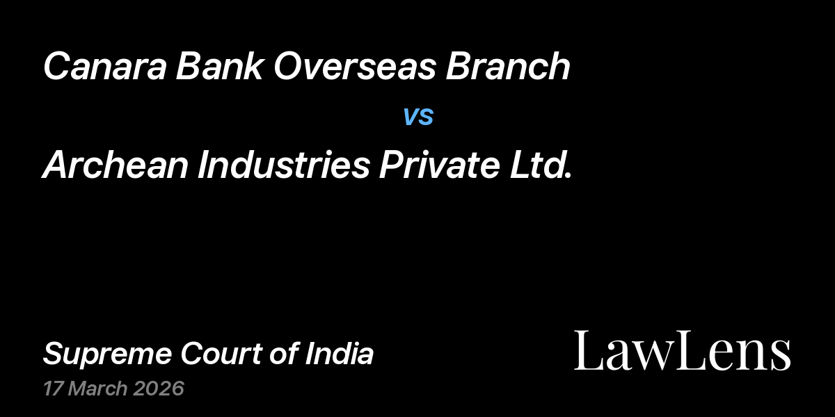 Preview image for Canara Bank Overseas Branch vs. Archean Industries Private Ltd.