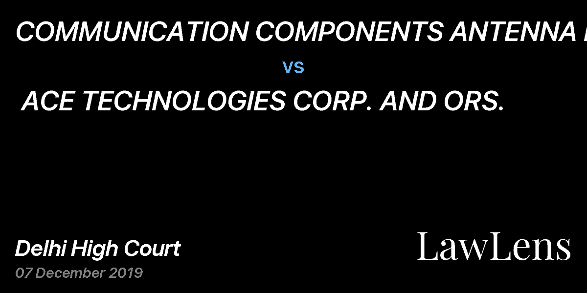Preview image for COMMUNICATION COMPONENTS ANTENNA INC.  vs.  ACE TECHNOLOGIES CORP. AND ORS.