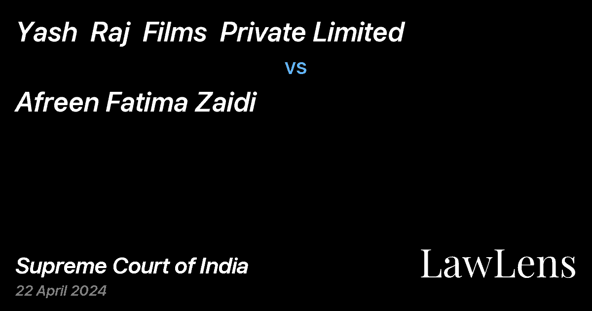 Preview image for Yash  Raj  Films  Private Limited vs. Afreen Fatima Zaidi