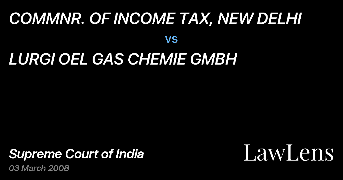Preview image for COMMNR. OF INCOME TAX, NEW DELHI vs. LURGI OEL GAS CHEMIE GMBH