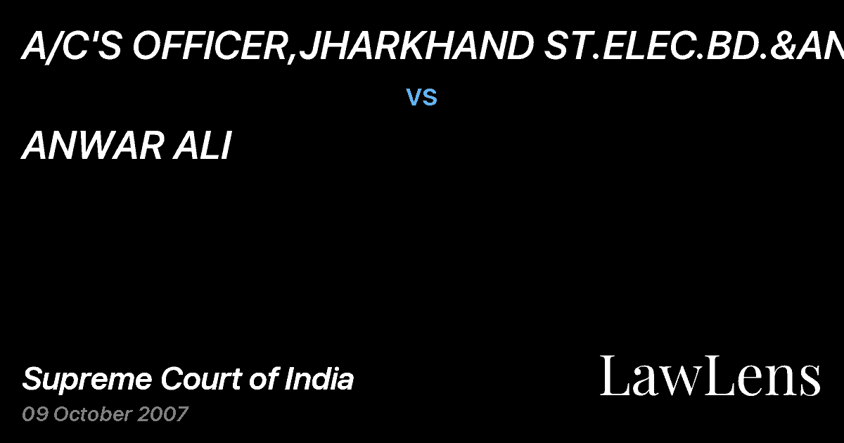 Preview image for A/C'S OFFICER,JHARKHAND ST.ELEC.BD.&ANR vs. ANWAR ALI