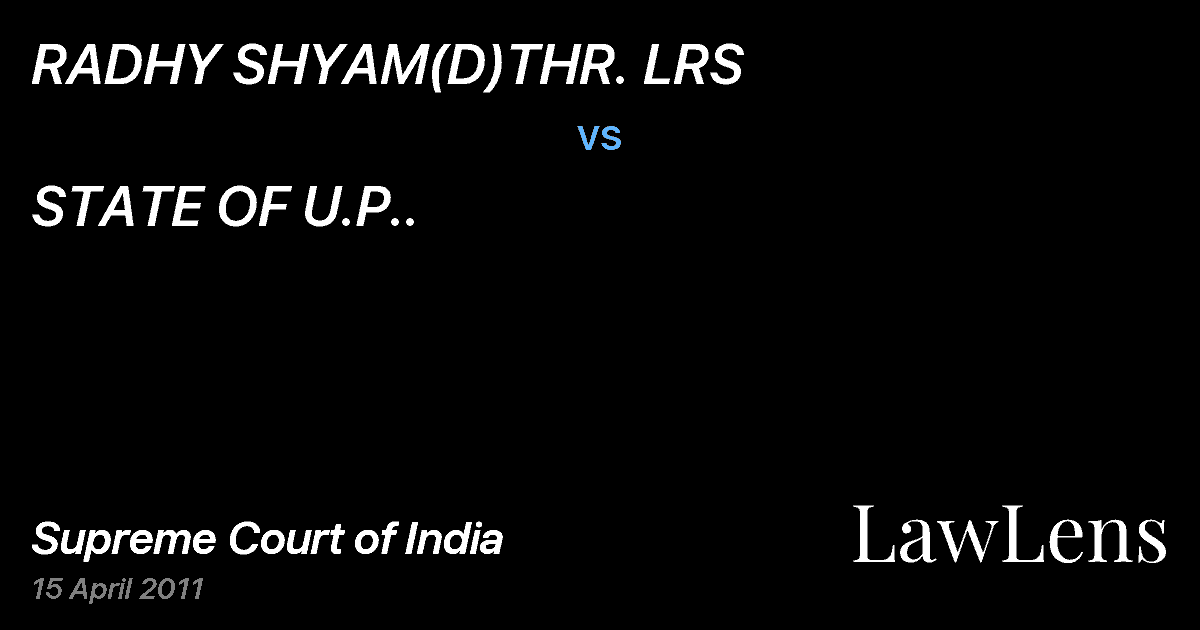 Preview image for RADHY SHYAM(D)THR. LRS vs. STATE OF U.P..