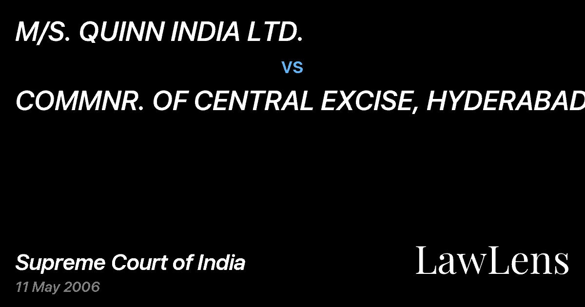 Preview image for M/S. QUINN INDIA LTD. vs. COMMNR. OF CENTRAL EXCISE, HYDERABAD