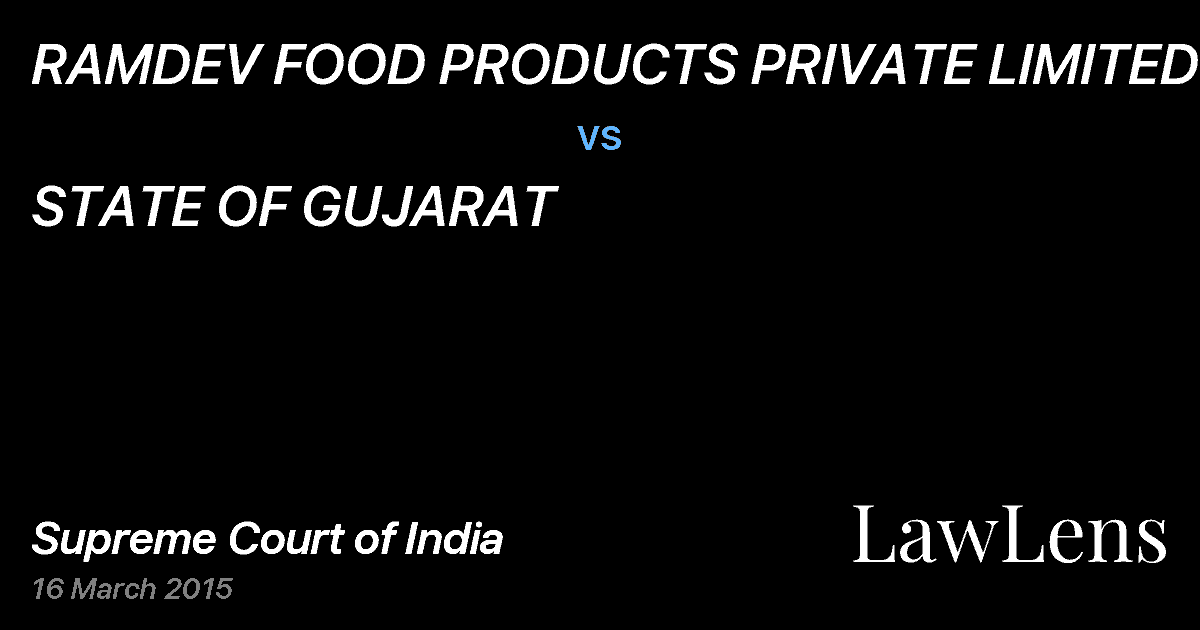 Preview image for RAMDEV FOOD PRODUCTS PRIVATE LIMITED vs. STATE OF GUJARAT