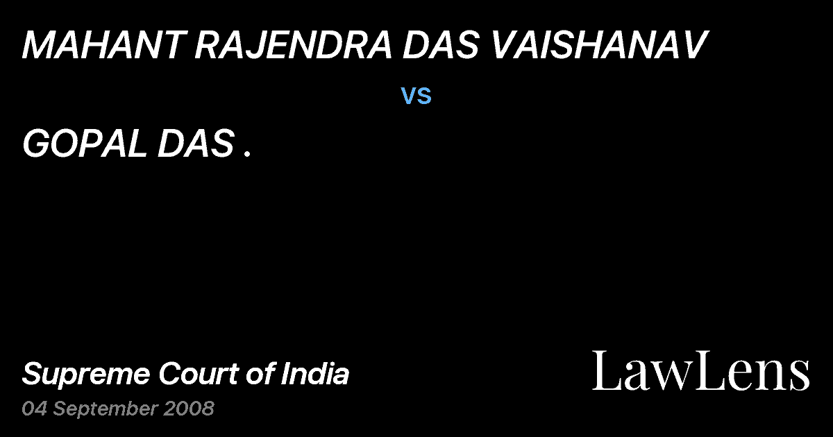 Preview image for MAHANT RAJENDRA DAS VAISHANAV vs. GOPAL DAS .