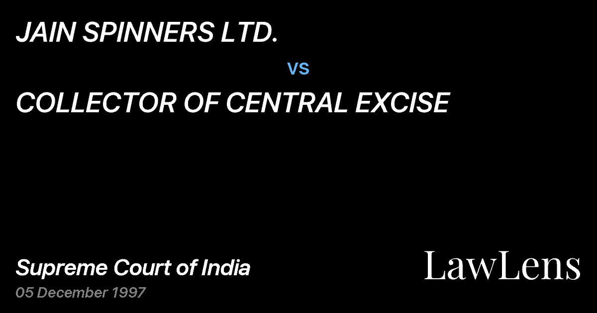 Preview image for JAIN SPINNERS LTD. vs. COLLECTOR OF CENTRAL EXCISE
