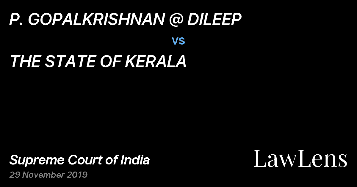 Preview image for P. GOPALKRISHNAN @ DILEEP vs. THE STATE OF KERALA