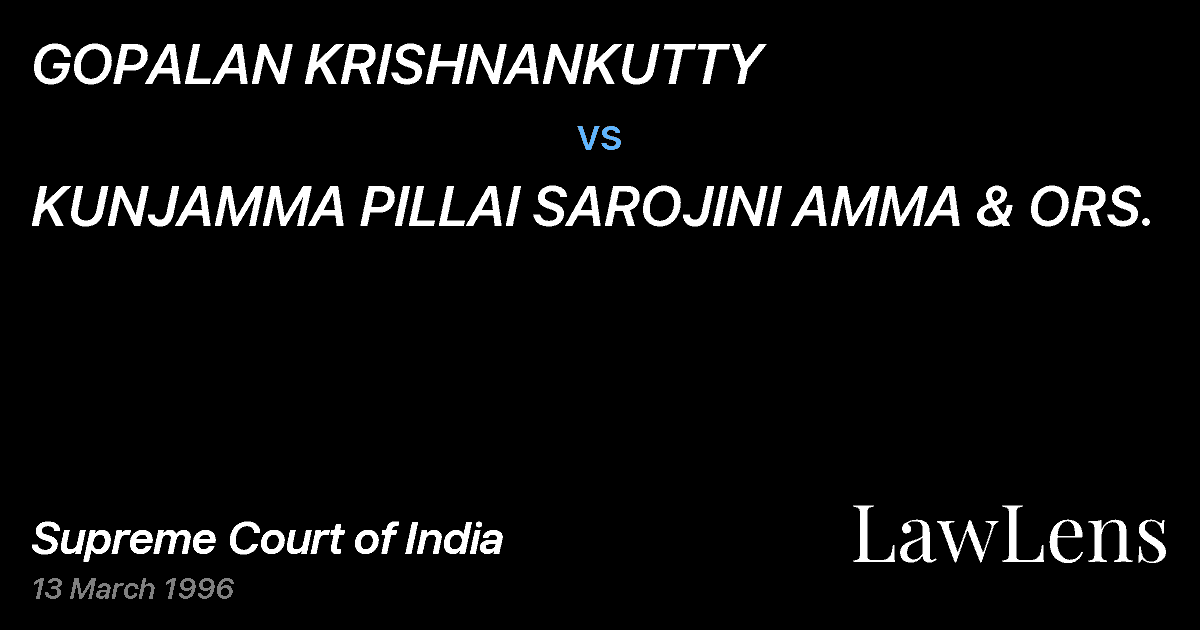 Preview image for GOPALAN KRISHNANKUTTY vs. KUNJAMMA PILLAI SAROJINI AMMA & ORS.